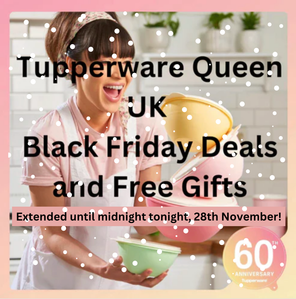 Tupperware Black Friday Discounts and Free Gifts 2022